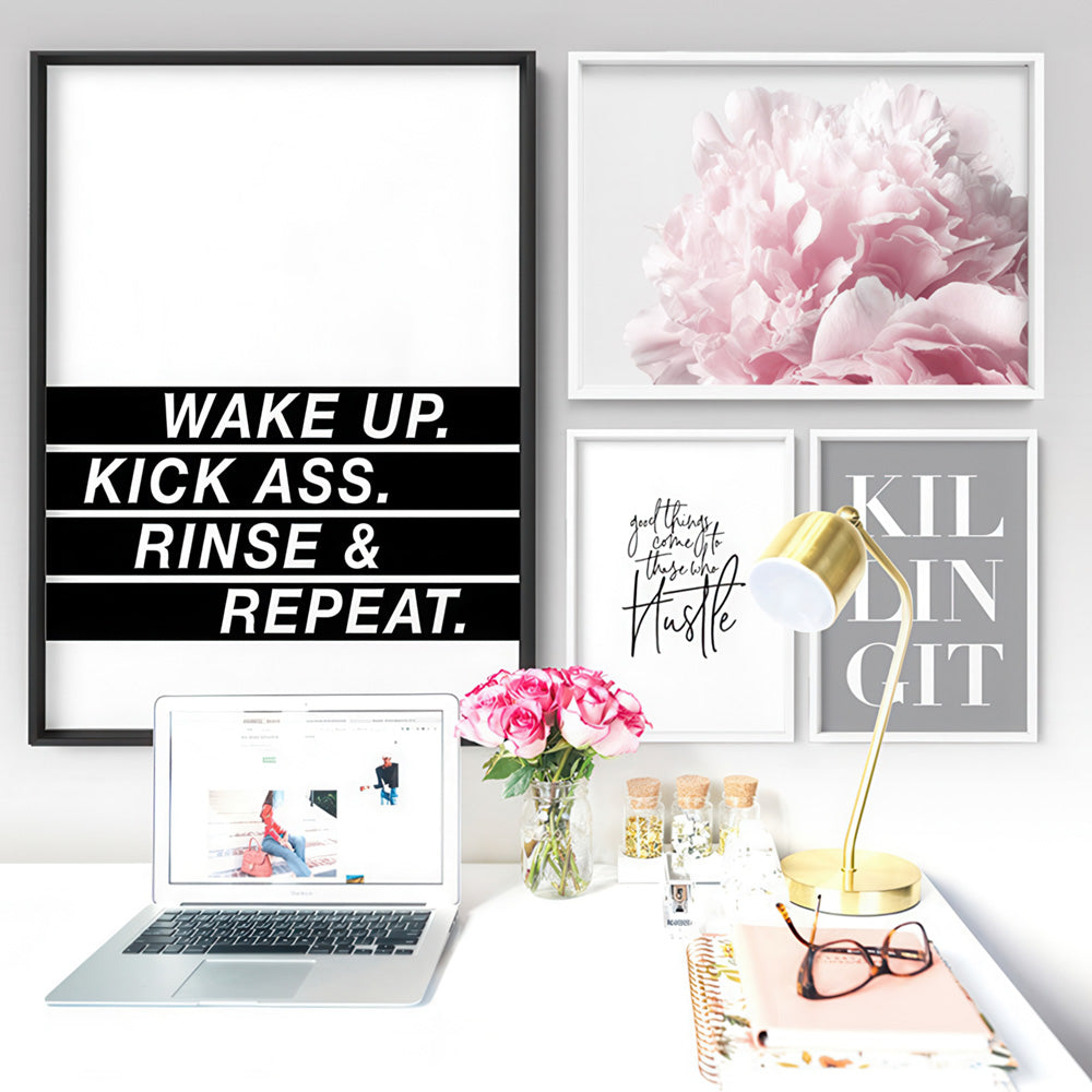 Wake Up, Kick Ass, Rinse & Repeat - Art Print, Poster, Stretched Canvas or Framed Wall Art, shown framed in a home interior space