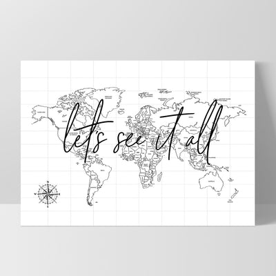 World Map | Let's See it All - Art Print, Poster, Stretched Canvas, or Framed Wall Art Print, shown as a stretched canvas or poster without a frame