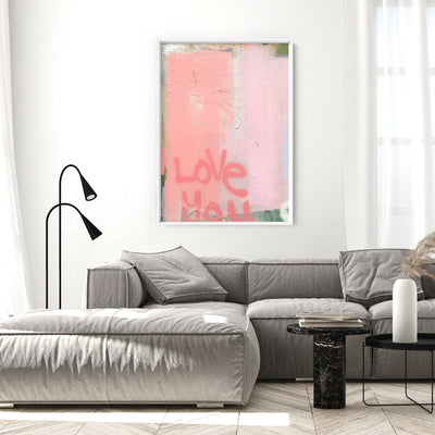 Love You First - Art Print by Nicole Schafter, Poster, Stretched Canvas or Framed Wall Art Prints, shown framed in a room