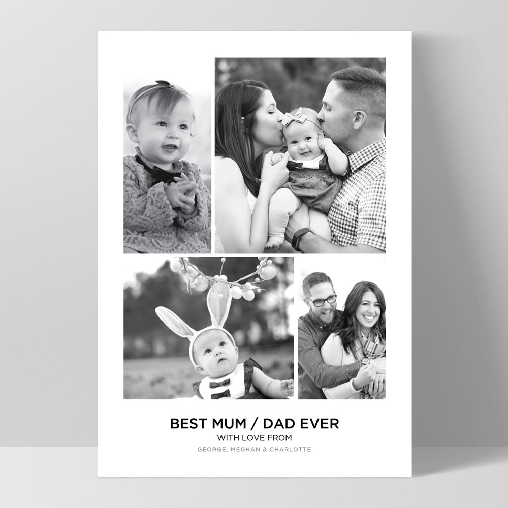 Best Mum / Dad Ever. Custom Photo Design - Art Print, Poster, Stretched Canvas, or Framed Wall Art Print, shown in a black frame