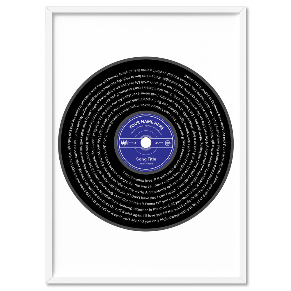 Custom Lyrics Vinyl Record Style. Favourite Song | Black + Your Colour - Art Print, Poster, Stretched Canvas, or Framed Wall Art Print, shown in a white frame