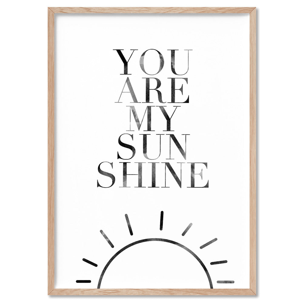 You Are My Sunshine  - Art Print, Poster, Stretched Canvas, or Framed Wall Art Print, shown in a natural timber frame