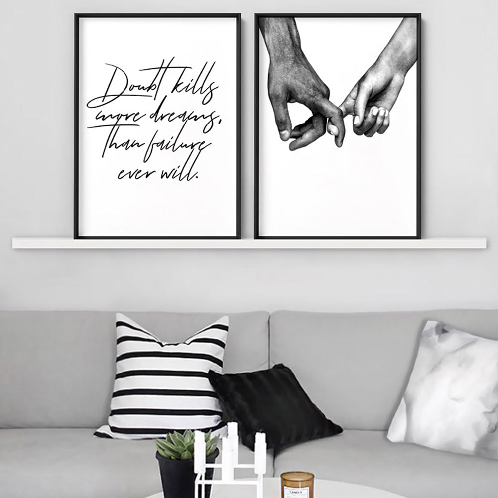 Doubt Kills More Dreams, than Failure Ever Will V2 - Art Print, Poster, Stretched Canvas or Framed Wall Art, shown framed in a home interior space