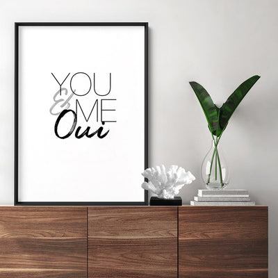 You & Me Oui - Art Print, Poster, Stretched Canvas or Framed Wall Art, shown framed in a room