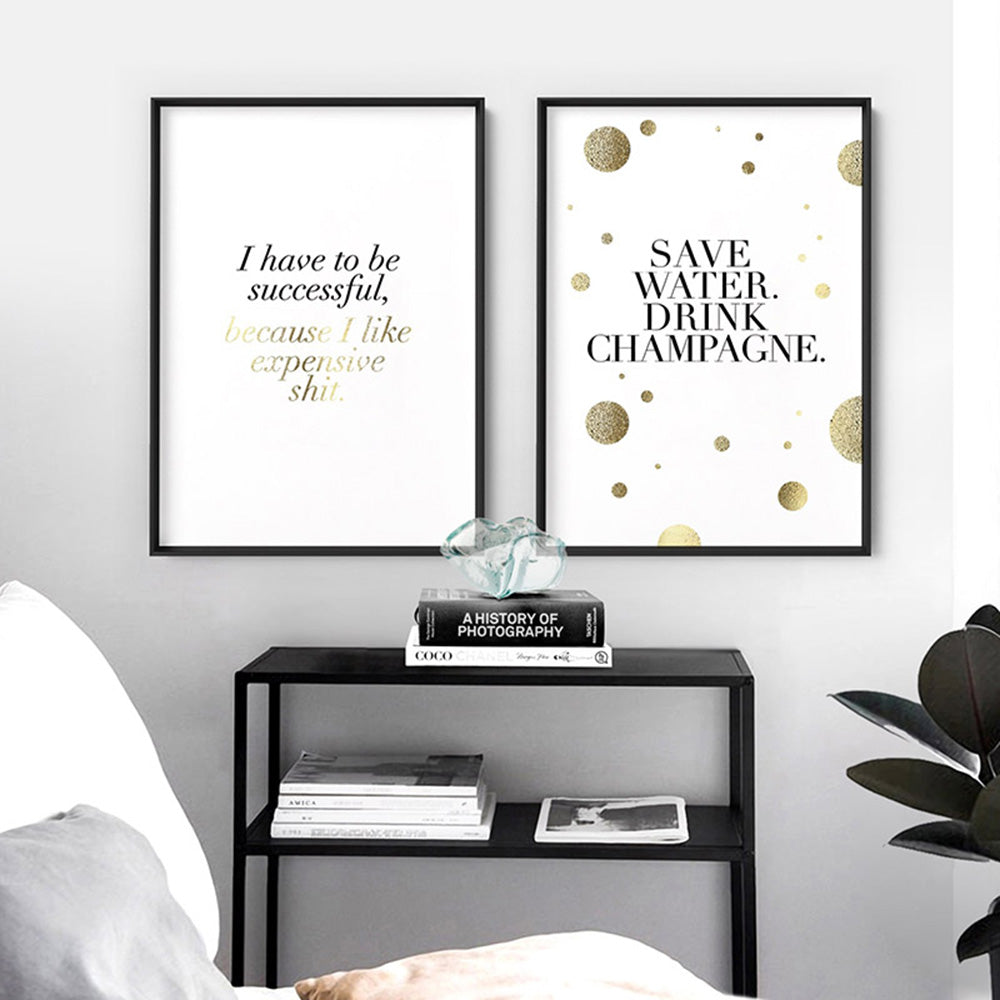 Save Water, Drink Champagne (faux look foil) - Art Print, Poster, Stretched Canvas or Framed Wall Art, shown framed in a home interior space