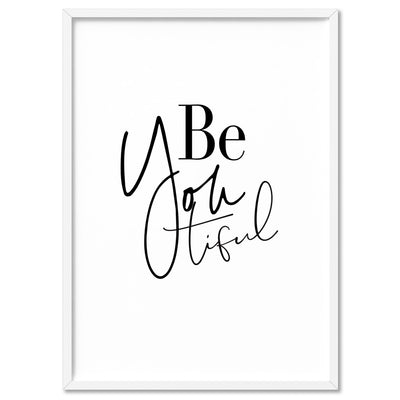 BeYoutiful (Be You) - Art Print, Poster, Stretched Canvas, or Framed Wall Art Print, shown in a white frame