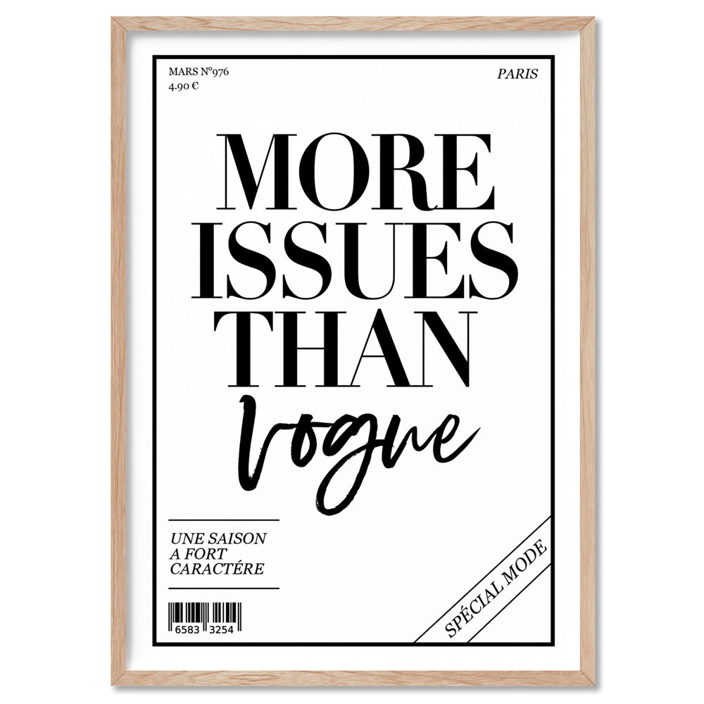 More Issues than Vogue (cover style) - Art Print, Poster, Stretched Canvas, or Framed Wall Art Print, shown in a natural timber frame