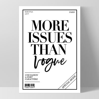 More Issues than Vogue (cover style) - Art Print, Poster, Stretched Canvas, or Framed Wall Art Print, shown as a stretched canvas or poster without a frame