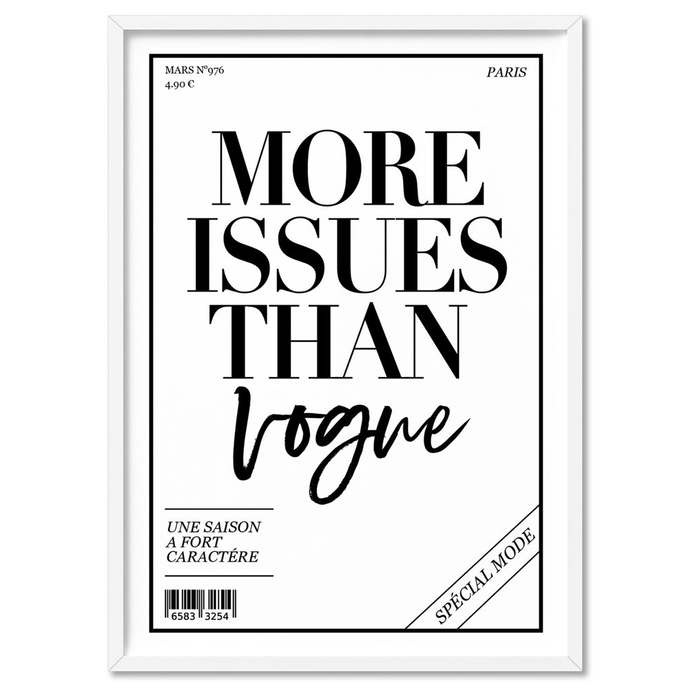 More Issues than Vogue (cover style) - Art Print, Poster, Stretched Canvas, or Framed Wall Art Print, shown in a white frame