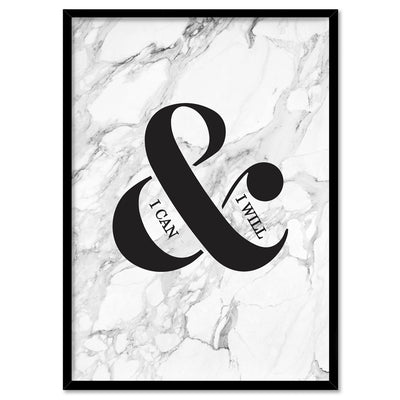 I can & I will - Art Print, Poster, Stretched Canvas, or Framed Wall Art Print, shown in a black frame
