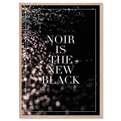 Noir is the new Black - Art Print, Poster, Stretched Canvas, or Framed Wall Art Print, shown in a natural timber frame