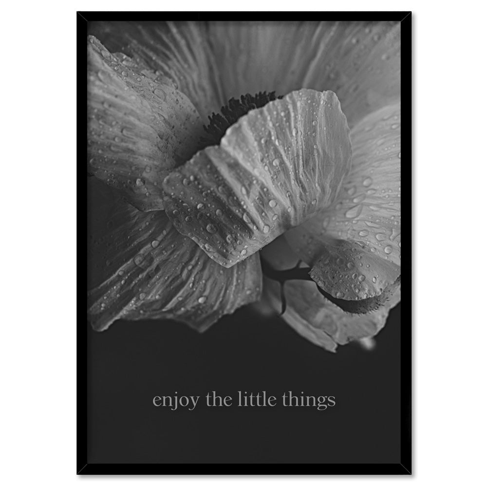 Enjoy the Little things - Art Print, Poster, Stretched Canvas, or Framed Wall Art Print, shown in a black frame