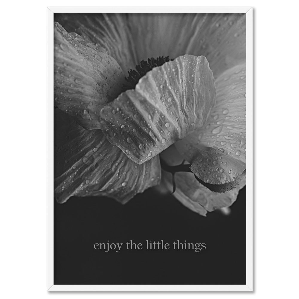 Enjoy the Little things - Art Print, Poster, Stretched Canvas, or Framed Wall Art Print, shown in a white frame