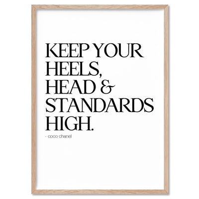 Keep your heels, head & standards high - Art Print, Poster, Stretched Canvas, or Framed Wall Art Print, shown in a natural timber frame