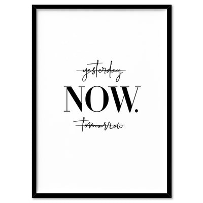 do it NOW - Art Print, Poster, Stretched Canvas, or Framed Wall Art Print, shown in a black frame