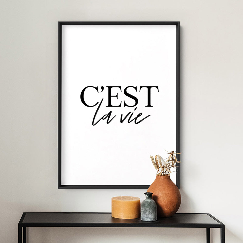 C'est La Vie (white) - Art Print, Poster, Stretched Canvas or Framed Wall Art, shown framed in a room