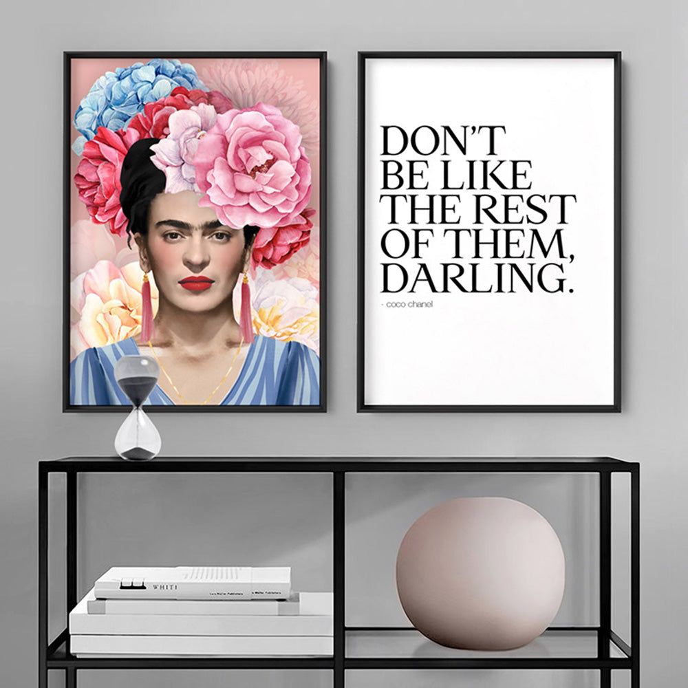 Don't be like the rest of them, Darling - Art Print, Poster, Stretched Canvas or Framed Wall Art, shown framed in a home interior space